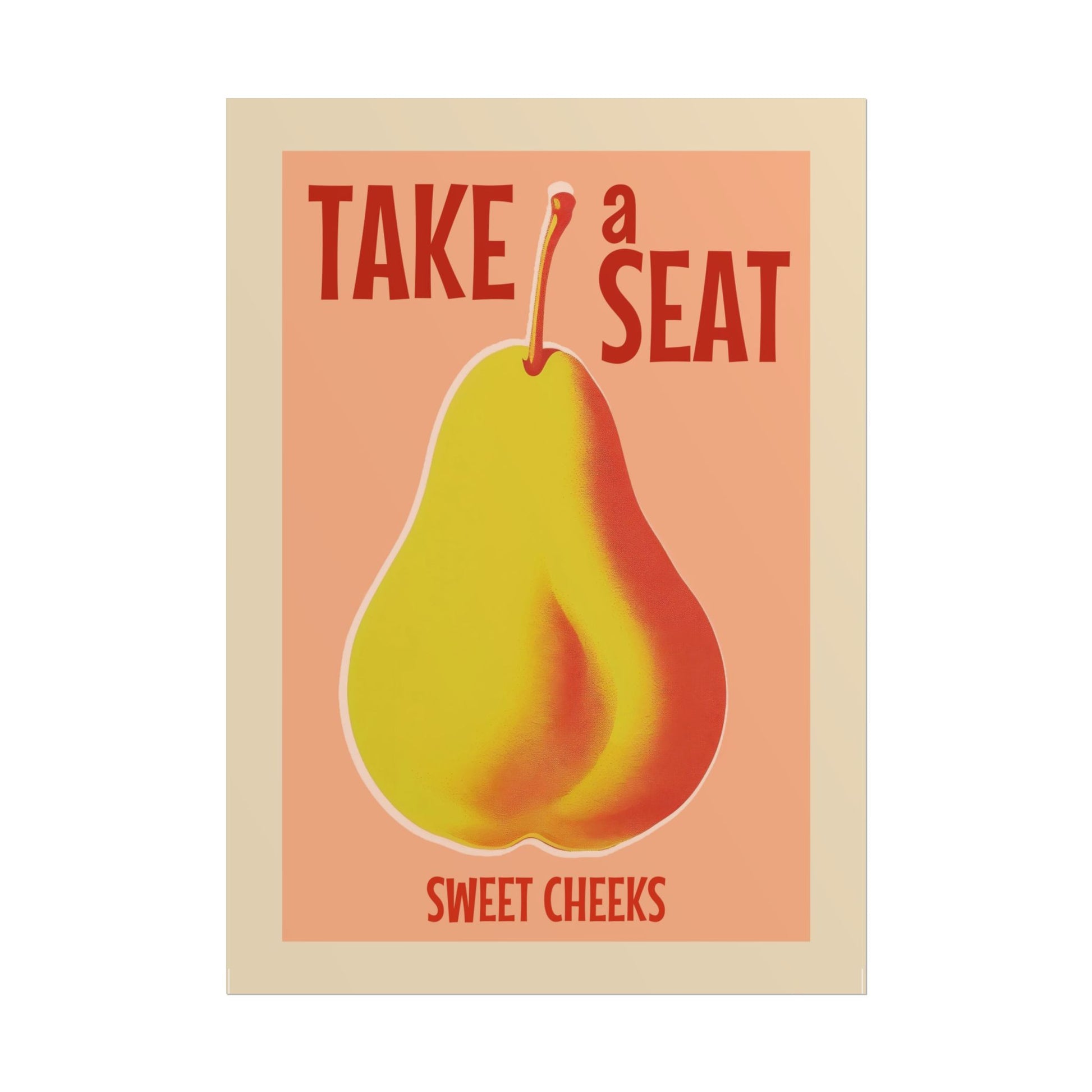 Take a Seat Sweet Cheeks Poster Bathroom Wall Art for Toiler Art Print Pink Funny Bathroom Sign Nice Bum Wall Art Funny Pear Poster